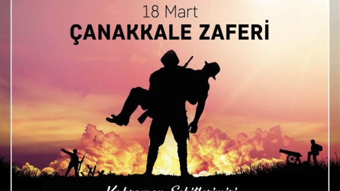 18 Mart ÇANAKKALE ZAFERİ
